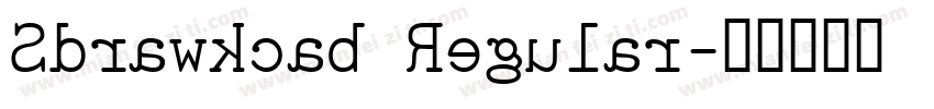 Sdrawkcab Regular字体转换